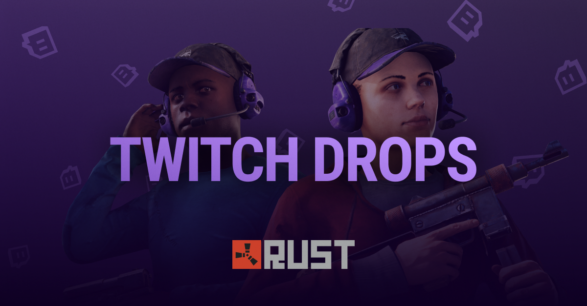 Rust | Twitch Drops