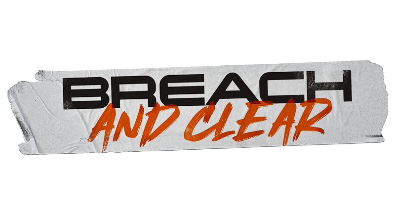 Breach and Clear